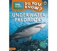 Do You Know Level 2 BBC Earth Underwater Predators - Ladybird - Penguin Random House Childrens UK - Livre en Anglais - Paperback LadybirdLadybird (Auteur)
