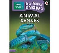Do You Know Level 3 BBC Earth Animal Senses - Ladybird - Penguin Random House Childrens UK - Livre en Anglais - Paperback LadybirdLadybird (Auteur)