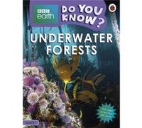 Do You Know Level 3 BBC Earth Underwater Forests - Ladybird - Penguin Random House Childrens UK - Livre en Anglais - Paperback LadybirdLadybird (Auteur)