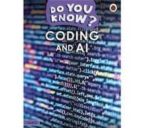 Ladybird – Do You Know? Level 3: Coding and A.I. – Livre en anglais – Broché