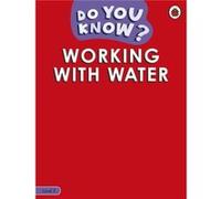 Do You Know Level 3 Working With Water - Ladybird - Penguin Random House Childrens UK - Livre en Anglais - Paperback LadybirdLadybird (Auteur)