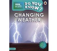 Do You Know Level 4 BBC Earth Changing Weather - Ladybird - Penguin Random House Childrens UK - Livre en Anglais - Paperback LadybirdLadybird (Auteur)