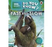 Do You Know Level 4 BBC Earth Fast and Slow - Ladybird - Penguin Random House Childrens UK - Livre en Anglais - Paperback LadybirdLadybird (Auteur)
