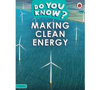 Do You Know? Level 4 - Making Clean Energy