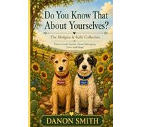 Do You Know That About Yourselves: The Hodgins & Sully Collection: Three Gentle Stories About Belonging, Love, and Hope
