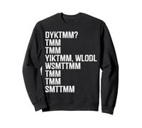 Do You Know The Muffin Man DYKTMM Classic Funny Quote Sweatshirt