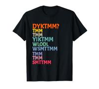 Do You Know The Muffin Man DYKTMM Dicton nostalgique drôle T-Shirt