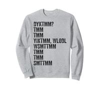 Do You Know The Muffin Man? DYKTMM? Retro Funny Quote Sweatshirt