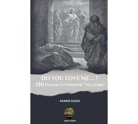 DO YOU LOVE ME...? 150 Psalms to Whisper 'Yes, Lord'