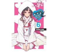 Do You Love Your Mom And Her Two-Hit Multi-Target Attacks?, Vol. 6 (Light Novel)