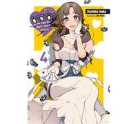 Do You Love Your Mom and Her TwoHit MultiTarget Attacks Vol. 4 light novel by Dachima Inaka Dachima Inaka (Auteur)