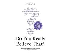 Do you really believe that?: A dispute between critical thinking and religious positions