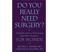Do You Really Need Surgery by Caroline M. de Costa Caroline M. De Costa, Michele Moore (Auteur)