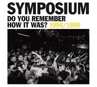Do You Remember How It Was/the Best of Symposium 1996/1999