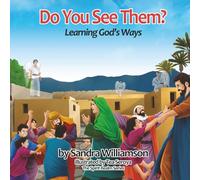 Do You See Them?: Learning God's Ways