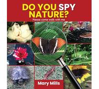 Do You Spy Nature ? Please Come Walk With Me