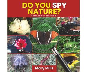Do You Spy Nature?: Please Come Walk With Me