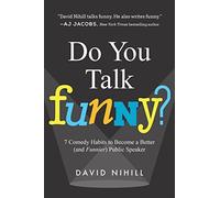 Do You Talk Funny? by David Nihill (2016-04-07)