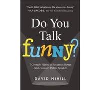Do You Talk Funny? (Paperback) David Nihill, (Auteur)