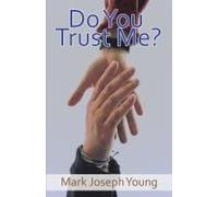 Do You Trust Me?