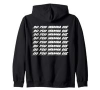 Do You Want Die Do You Wanna Die Do You Wanna Die, Chanson des années 90 Sweat à Capuche