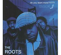 Do You Want More??? [Explicit Version] [Parental Advisory] by Roots NEUF