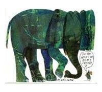 Do You Want to Be My Friend? Eric Carle (Auteur)