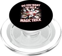 Do You Want to See A Magic Trick Magicien Illusionniste - PopSockets PopGrip pour MagSafe