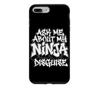 Do You Want to See My Ninja Disguise Costume de Ninja Amusant Coque pour iPhone 7 Plus/8 Plus