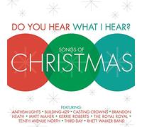 Do You Hear What I Hear? Songs Of Christmas