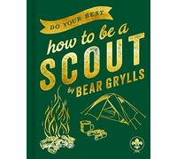 Do Your Best: How to be a Scout