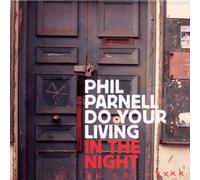 Do Your Living In The Night