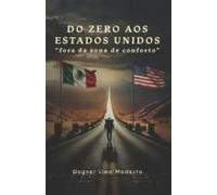 Do Zero Aos Estados Unidos: Fora Da Zona De Conforto (Portuguese Edition)