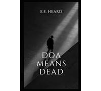 DOA Means Dead