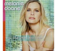 Doane, Melanie - are What You Love
