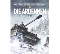 Dobbs Fabrizio Die großen Panzerschlachten / Die Ardennen 1944: Lasst d (Relié)