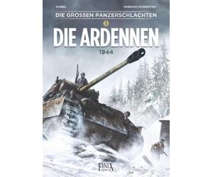 Dobbs Fabrizio Die großen Panzerschlachten / Die Ardennen 1944: Lasst d (Relié)