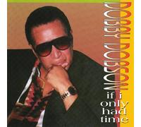 Dobby Dobson - If Only I Had Time