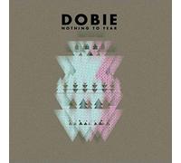 Dobie - Nothing to Fear [Import]