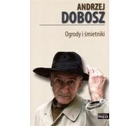 Dobosz, A : Jardins et décharges