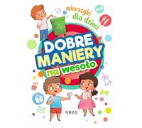 Dobre maniery na weso³o Wierszyki dla dzieci Grzegorz Strzeboñski (Buch auf Polnisch)