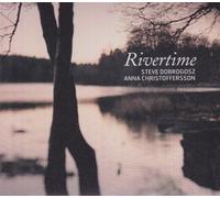 Dobrogosz, Steve & Anna Christoffer – Rivertime – Import – Amigo