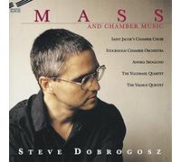 Dobrogosz, Steve - Mass & Other Chamber Musi [Import]