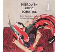Dobrowen, Grieg, Schnittke : Sonate pour Violon et Piano. Garlitsky