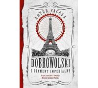 Dobrowolski et le diamant impérial. Volume 2