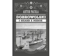 Dobrowolski et le trésor de Méroé