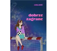 Dobrze zagrane Tom 1 - Anna Ryś (livre en polonais)