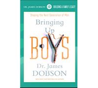 Dobson, James - Bringing Up Boys