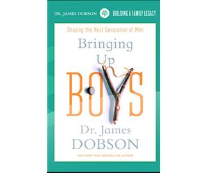 Dobson, James - Bringing Up Boys