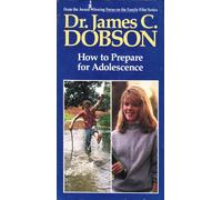 Dobson,James - Comment se préparer à l'adolescence [VHS]